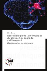 Neurobiologie de la mémoire et du sommeil au cours du vieillissement