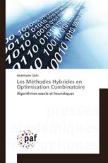 Les Méthodes Hybrides en Optimisation Combinatoire