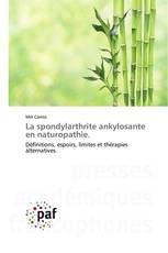 La spondylarthrite ankylosante en naturopathie.