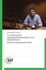 La réinsertion socioprofessionnelle et la dépendance