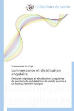 Luminescence et distribution angulaire