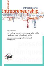 La culture entrepreneuriale et la performance  industrielle