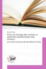 Prise en charge des seniors à domicile:coordination des acteurs