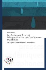 Les Reformes À La Loi Dérogatoire Sur Les Conférences Maritimes