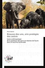 Brousse des uns, aire protégée des autres