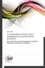 La formation initiale d'un enseignant au préscolaire-primaire