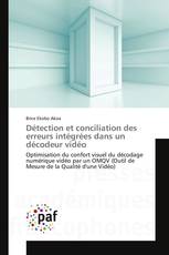 Détection et conciliation des erreurs intégrées dans un décodeur vidéo