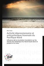 Activité dépressionnaire et anticyclonique hivernale du Pacifique Nord