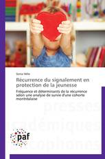 Récurrence du signalement en protection de la jeunesse