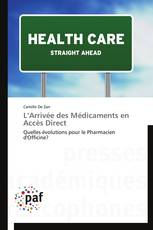 L’Arrivée des Médicaments en Accès Direct