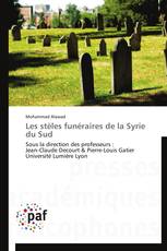 Les stèles funéraires de la Syrie du Sud