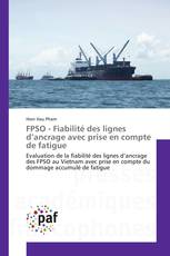 FPSO - Fiabilité des lignes d’ancrage avec prise en compte de fatigue