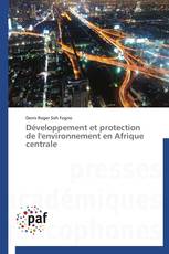 Développement et protection de l'environnement en Afrique centrale