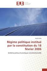 Régime politique institué par la constitution du 18 février 2006