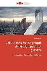 Cellule triaxiale de grande dimension pour sol grossier