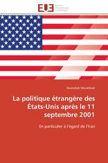 La politique étrangère des États-Unis après le 11 septembre 2001
