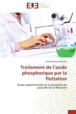 Traitement de l’acide phosphorique par la flottation