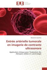 Entrée artérielle tumorale en imagerie de contraste ultrasonore