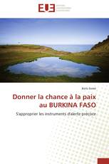 Donner la chance à la paix au BURKINA FASO