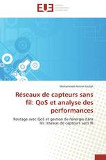 Réseaux de capteurs sans fil: QoS et analyse des performances