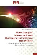 Fibres Optiques Microstructurées Chalcogénures Fortement Nonlinéaires