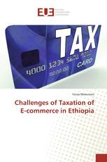 Challenges of Taxation of E-commerce in Ethiopia