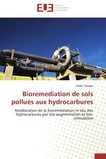 Bioremediation de sols pollués aux hydrocarbures