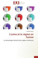 L'usine et la région en Tunisie