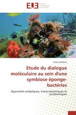 Etude du dialogue moléculaire au sein d'une symbiose éponge-bactéries