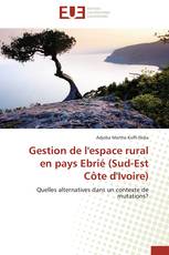 Gestion de l'espace rural en pays Ebrié (Sud-Est Côte d'Ivoire)