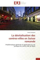 La dévitalisation des centres-villes en Suisse romande