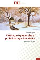 Littérature québécoise et problématique identitaire