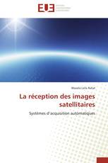 La réception des images satellitaires