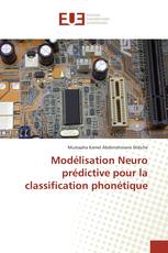 Modélisation Neuro prédictive pour la classification phonétique