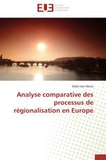 Analyse comparative des processus de régionalisation en Europe