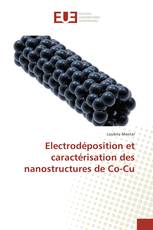 Electrodéposition et caractérisation des nanostructures de Co-Cu