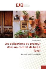 Les obligations du preneur dans un contrat de bail à loyer