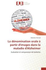 La dénomination orale à partir d'images dans la maladie d'Alzheimer