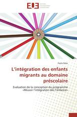 L’intégration des enfants migrants au domaine préscolaire