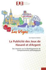 La Publicité des Jeux de Hasard et d'Argent