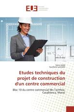 Etudes techniques du projet de construction d'un centre commercial