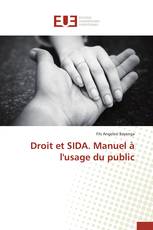 Droit et SIDA. Manuel à l'usage du public