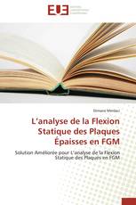 L’analyse de la Flexion Statique des Plaques Épaisses en FGM