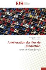 Amélioration des flux de production