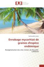 Enrobage mycorhizé de graines d'espèce endémique