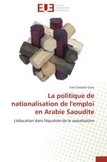 La politique de nationalisation de l'emploi en Arabie Saoudite