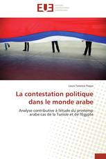 La contestation politique dans le monde arabe