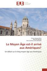 Le Moyen Âge est-il arrivé aux Amériques?