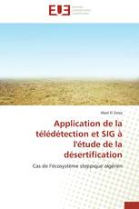 Application de la télédétection et SIG à l'étude de la désertification