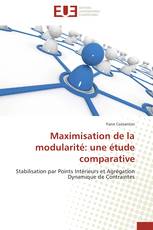 Maximisation de la modularité: une étude comparative